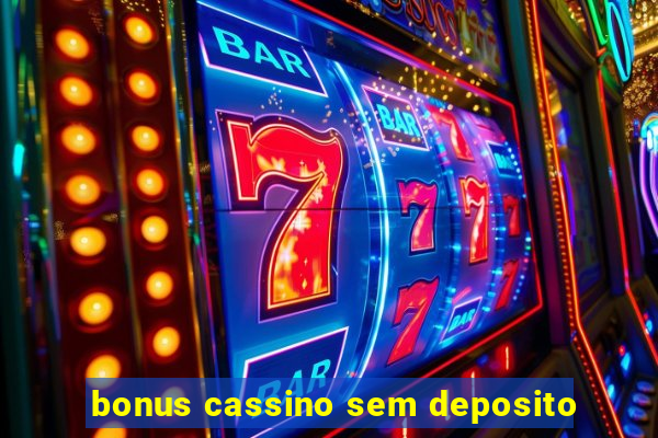 bonus cassino sem deposito